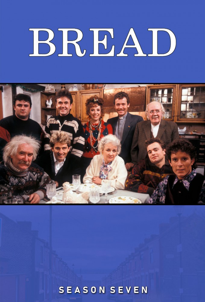 Bread - Season 7 [102415] (A1772824982) [[Shows 2.0]] --Plex--
